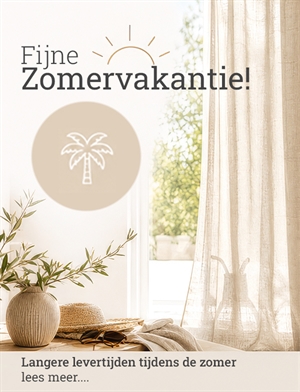 Levertijden zomer 2026 Gordijnshop